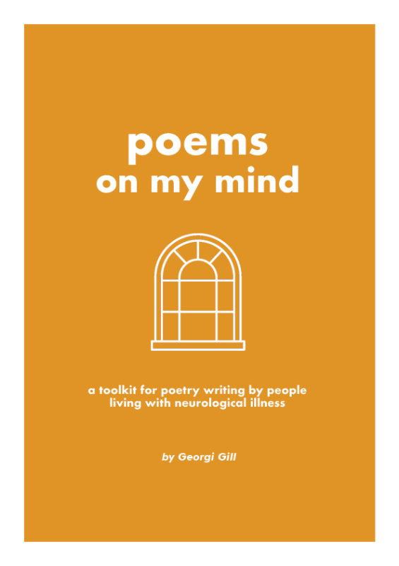 Orange background with a line drawing of a round arched window. Text says "poeMS on my mind:  a toolkit for poetry writing by people  living with neurological illness."